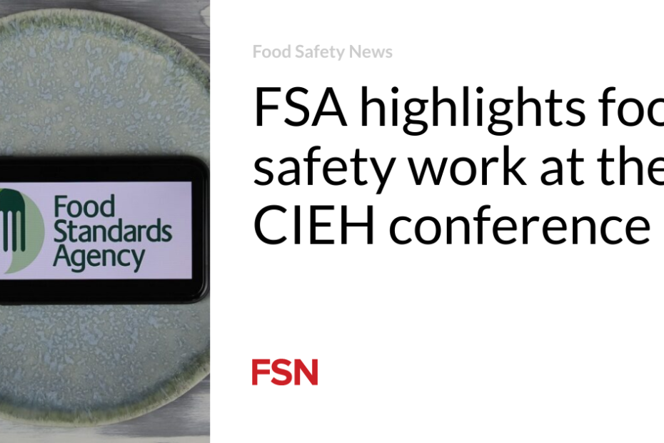 FSA highlights food safety work at the CIEH conference