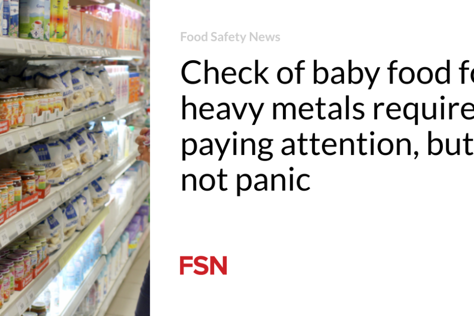 Check of baby food for heavy metals requires paying attention, but not panic