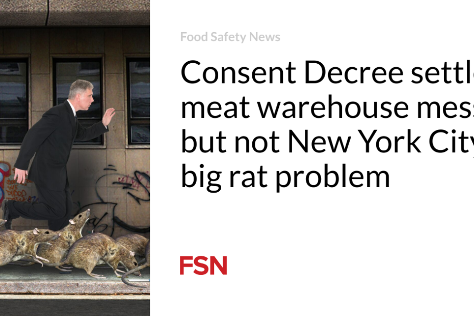 Consent Decree settles meat warehouse mess, but not New York City’s big rat problem