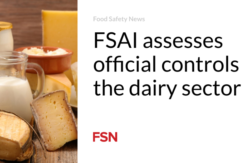 FSAI assesses official controls in the dairy sector