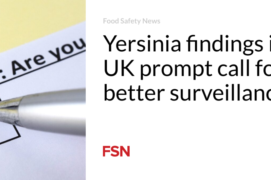 Yersinia findings in UK prompt call for better surveillance