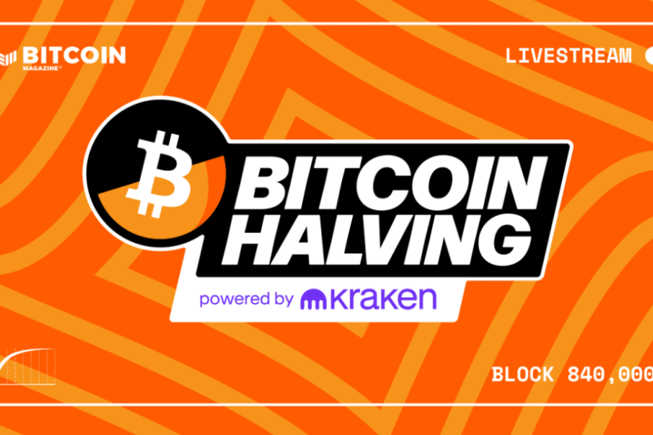 Bitcoin’s Biggest Event: Kraken And Bitcoin Magazine Host The 2024 Bitcoin Halving Livestream Event