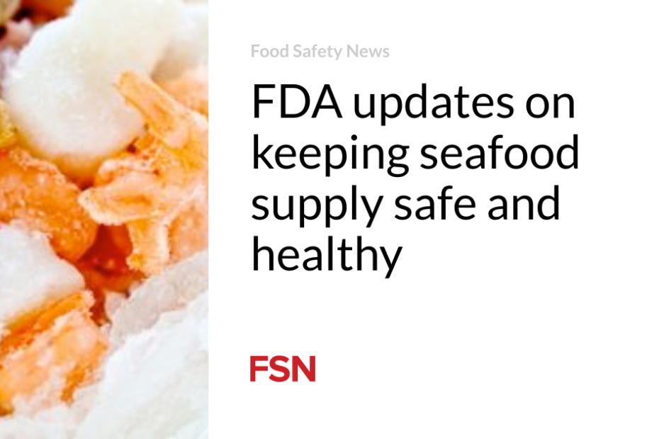 FDA updates on keeping seafood supply safe and healthy