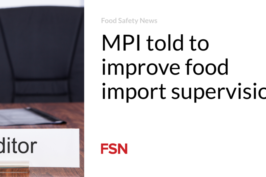 MPI told to improve food import supervision