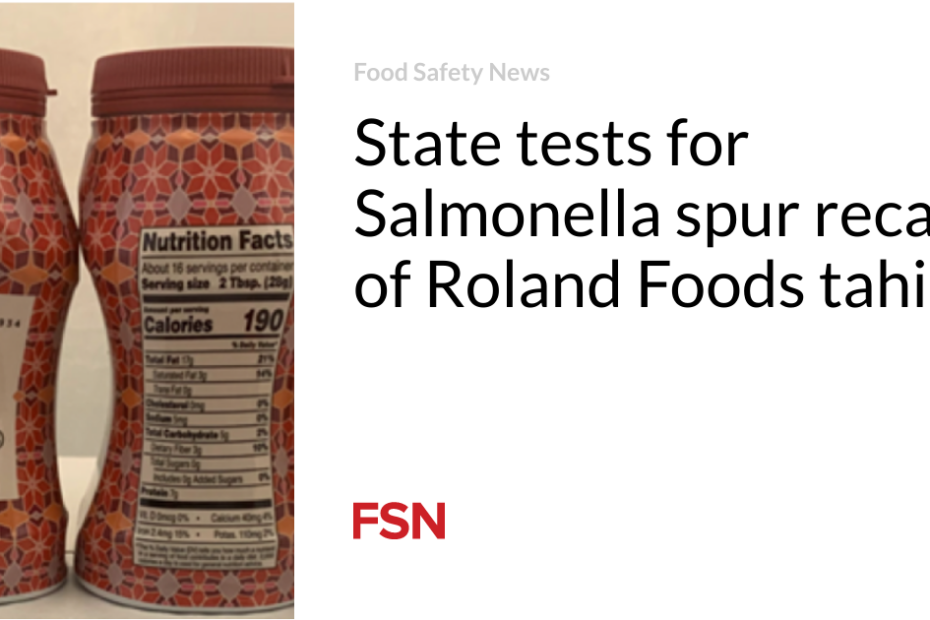 State tests for Salmonella spur recall of Roland Foods tahini