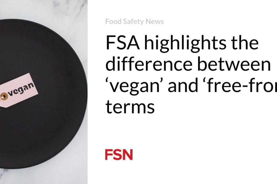 FSA highlights the difference between ‘vegan’ and ‘free-from’ terms