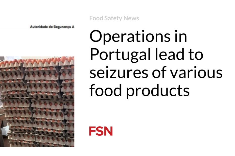 Operations in Portugal lead to seizures of various food products