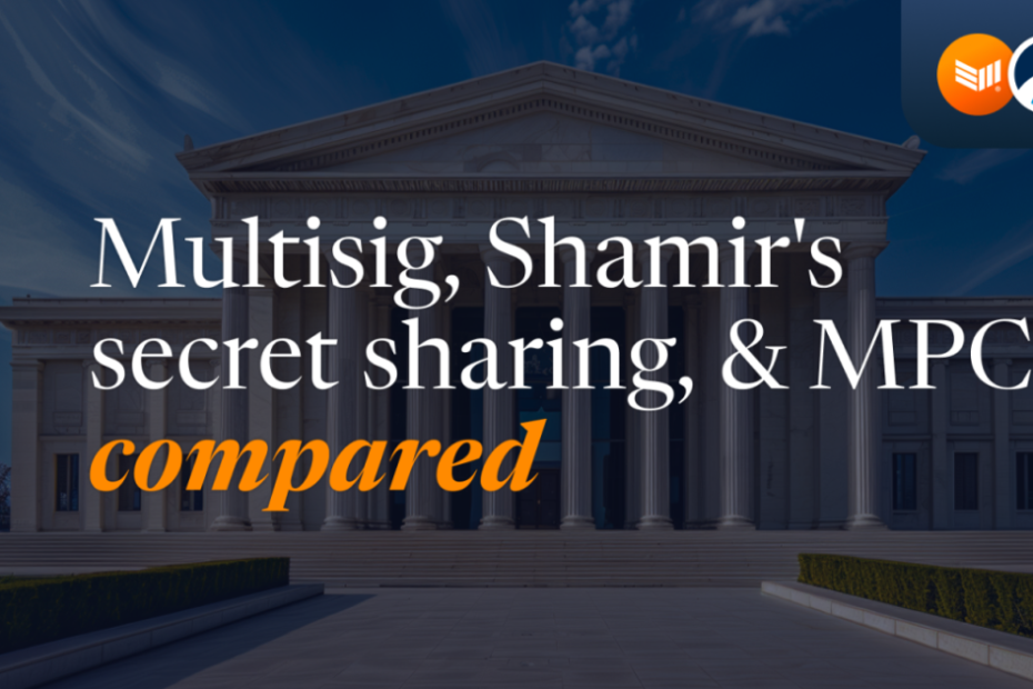 Multisig, Shamir’s secret sharing, & MPC compared