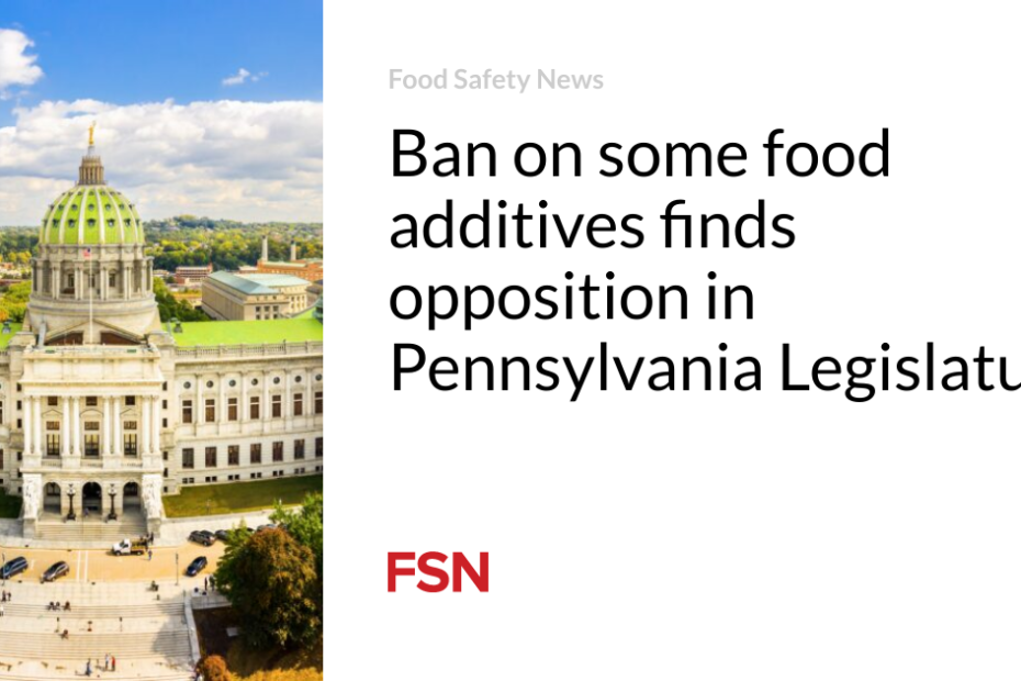 Ban on some food additives finds opposition in Pennsylvania Legislature