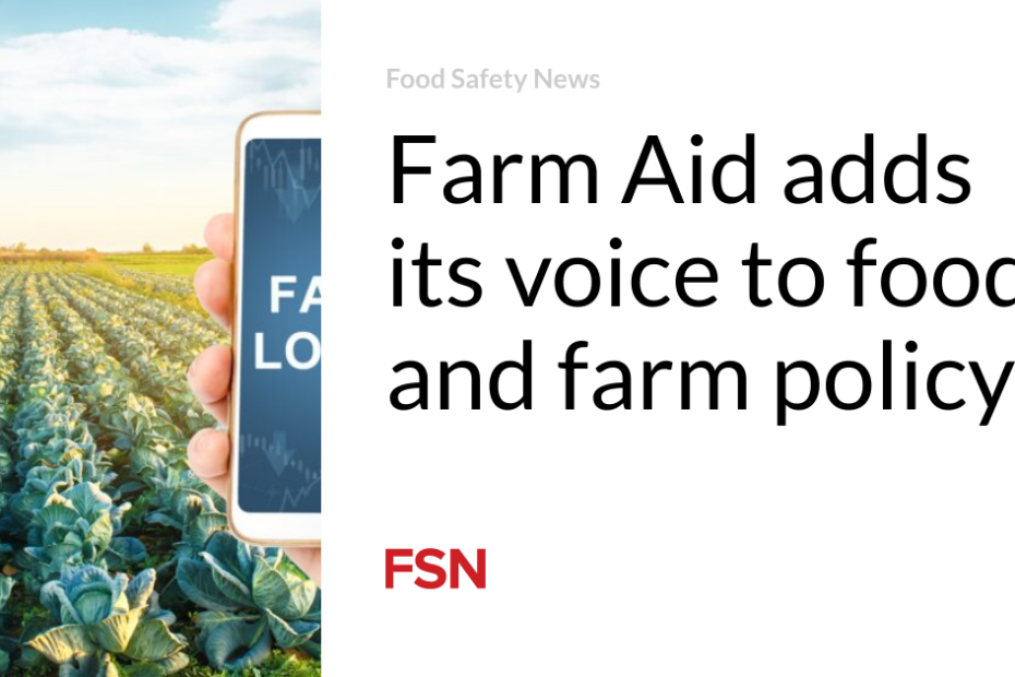 Farm Aid adds its voice to food and farm policy