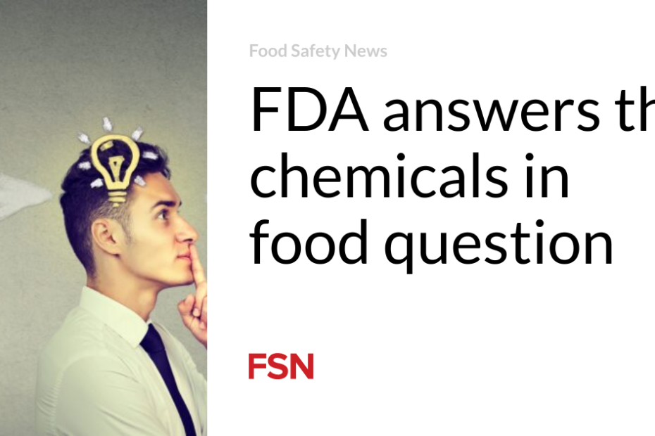 FDA answers the chemicals in food question