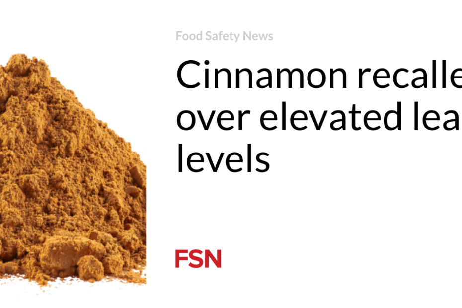 Cinnamon recalled over elevated lead levels