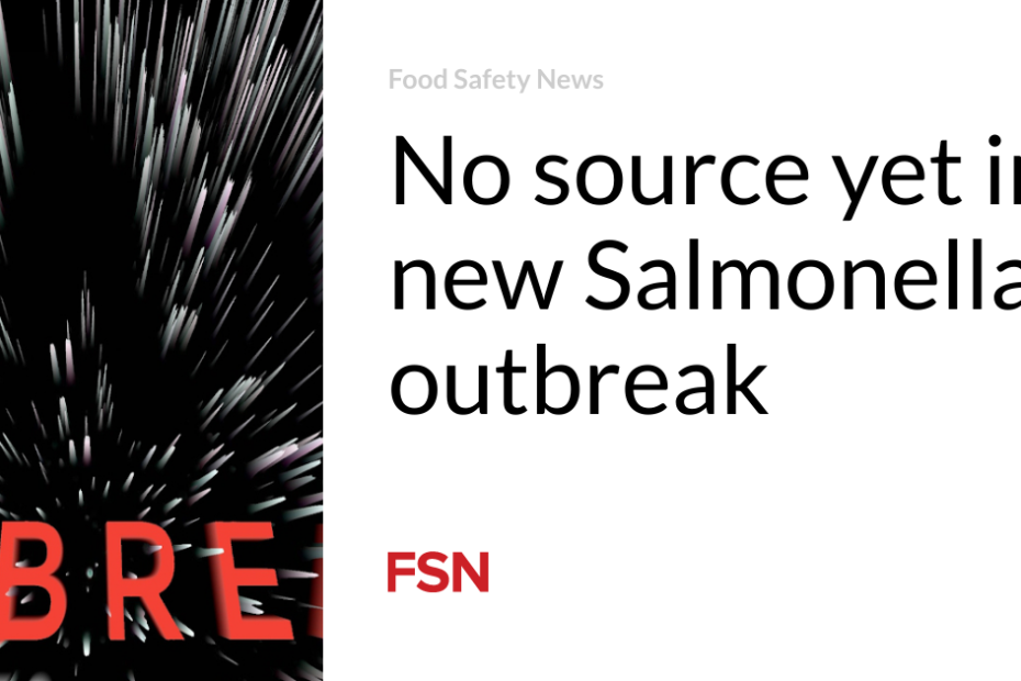 No source yet in new Salmonella outbreak