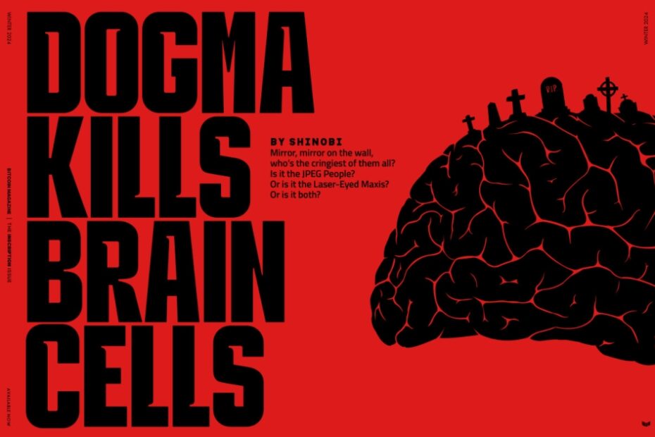 Dogma Kills Brain Cells