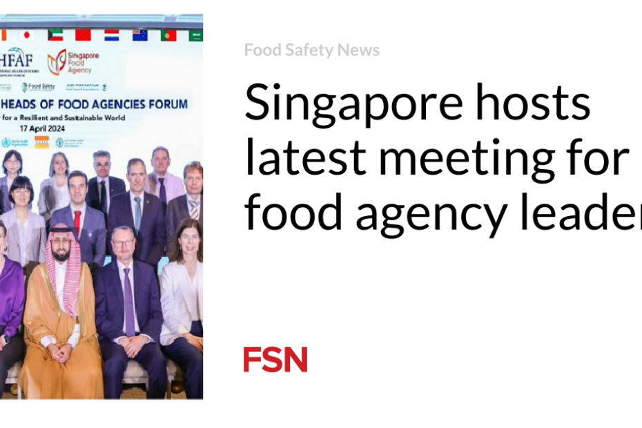 Singapore hosts latest meeting for food agency leaders