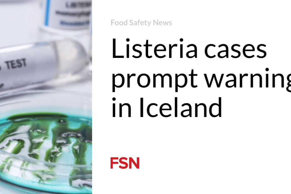 Listeria cases prompt warning in Iceland