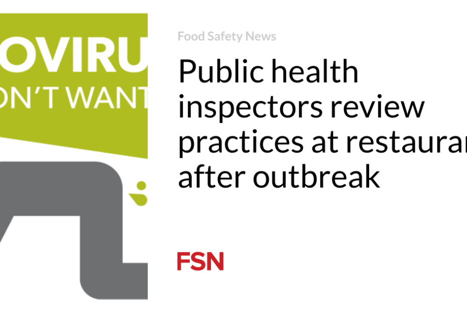 Public health inspectors review practices at restaurant after outbreak