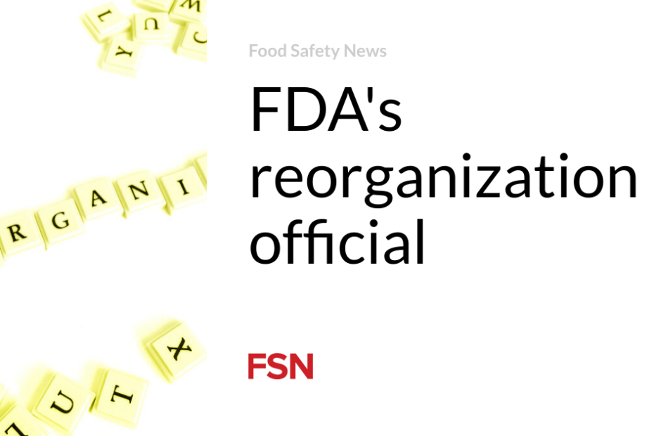 FDA’s reorganization is official