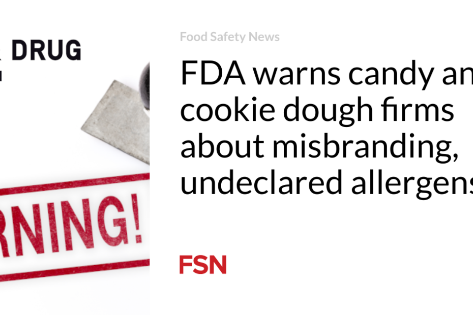 FDA warns candy and cookie dough firms about misbranding, undeclared allergens