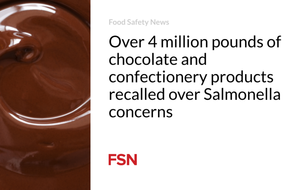 Over 4 million pounds of chocolate and confectionery products recalled over Salmonella concerns