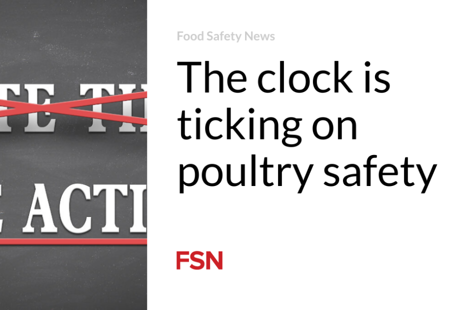 The clock is ticking on poultry safety