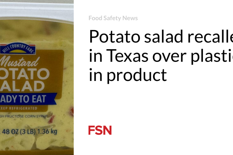 Potato salad recalled in Texas over plastic in product