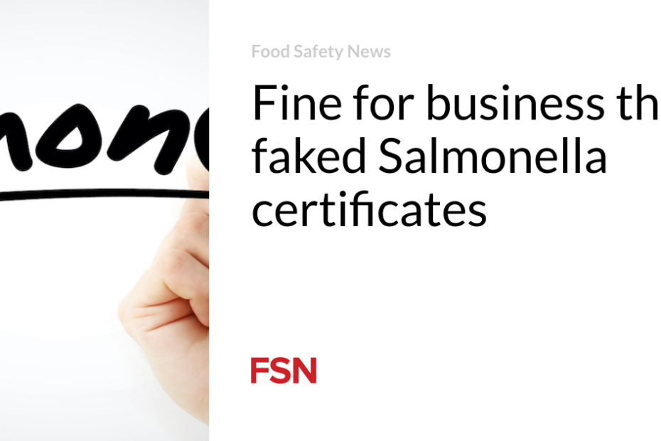 Fine for business that faked Salmonella certificates