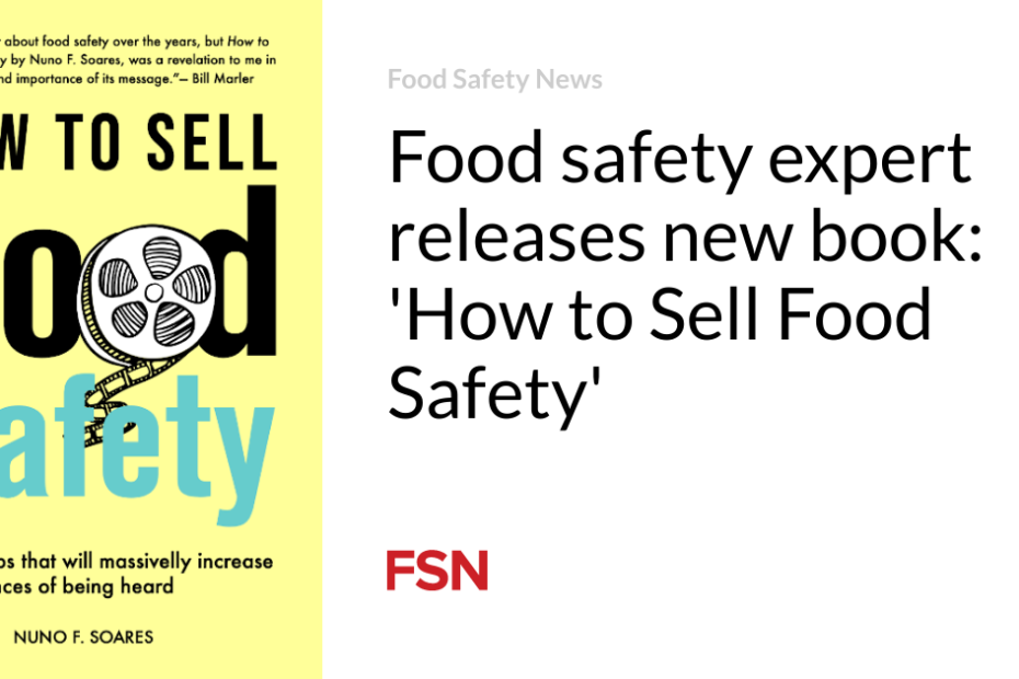 Food safety expert releases new book: ‘How to Sell Food Safety’