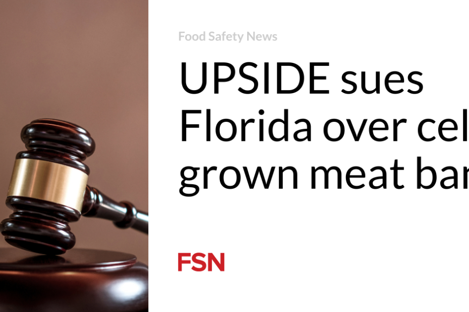 UPSIDE sues Florida over cell-grown meat ban