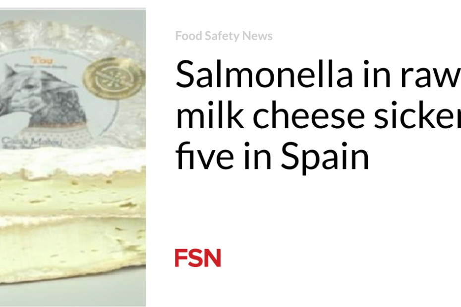 Salmonella in raw milk cheese sickens five in Spain