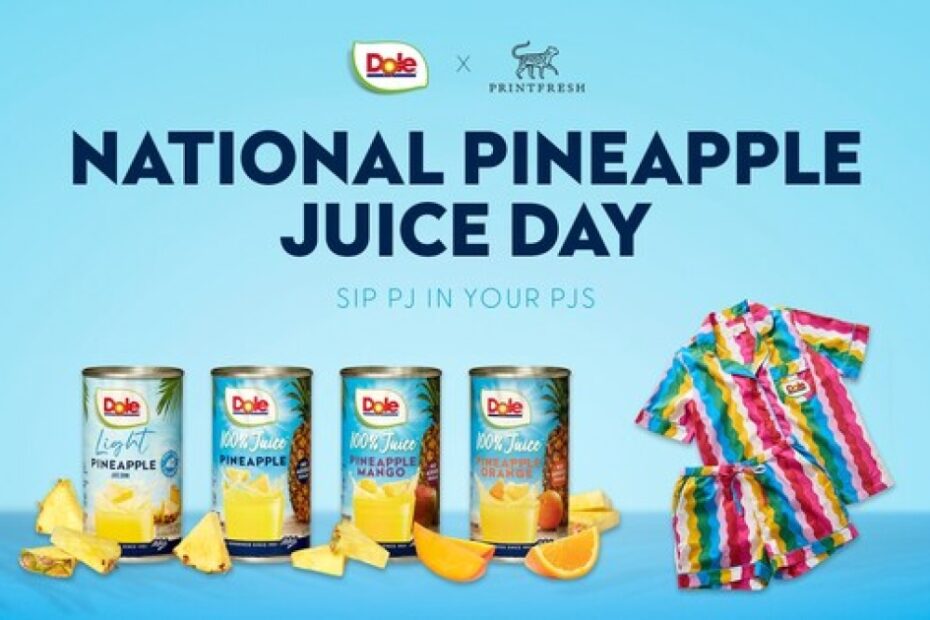 DOLE CELEBRATES FIRST-EVER NATIONAL PINEAPPLE JUICE DAY WITH NATIONWIDE “PJ” PARTIES