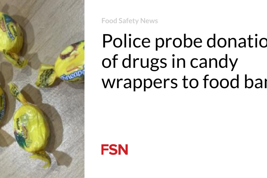 Police probe donation of drugs in candy wrappers to food bank