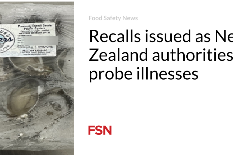 Recalls issued as New Zealand authorities probe illnesses