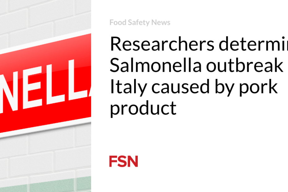 Researchers determine Salmonella outbreak in Italy caused by pork product