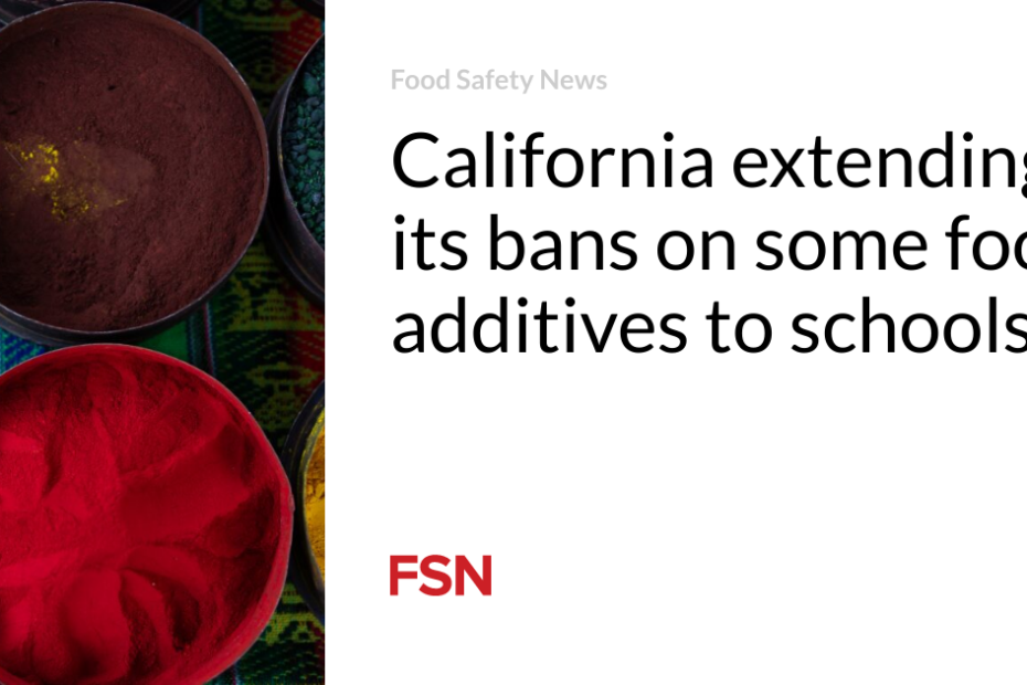 California extending its bans on some food additives to schools