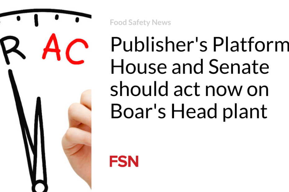 Publisher’s Platform: House and Senate should act now on Boar’s Head plant