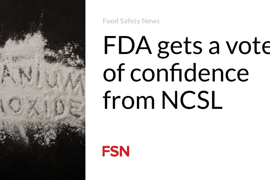 FDA gets a vote of confidence from NCSL