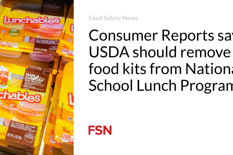 Consumer Reports says USDA should remove food kits from National School Lunch Program