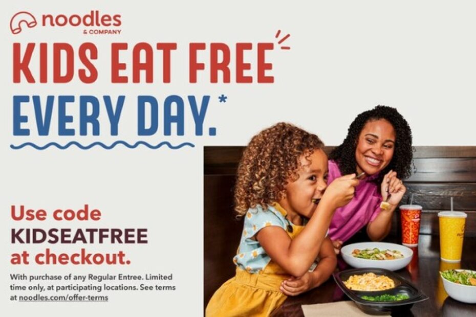 Noodles & Company Announces that Kids Eat Free Every Day that Ends in “Y”