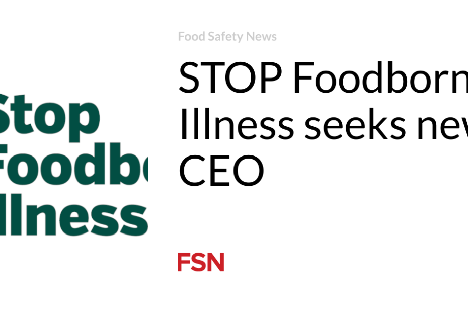 STOP Foodborne Illness seeks new CEO