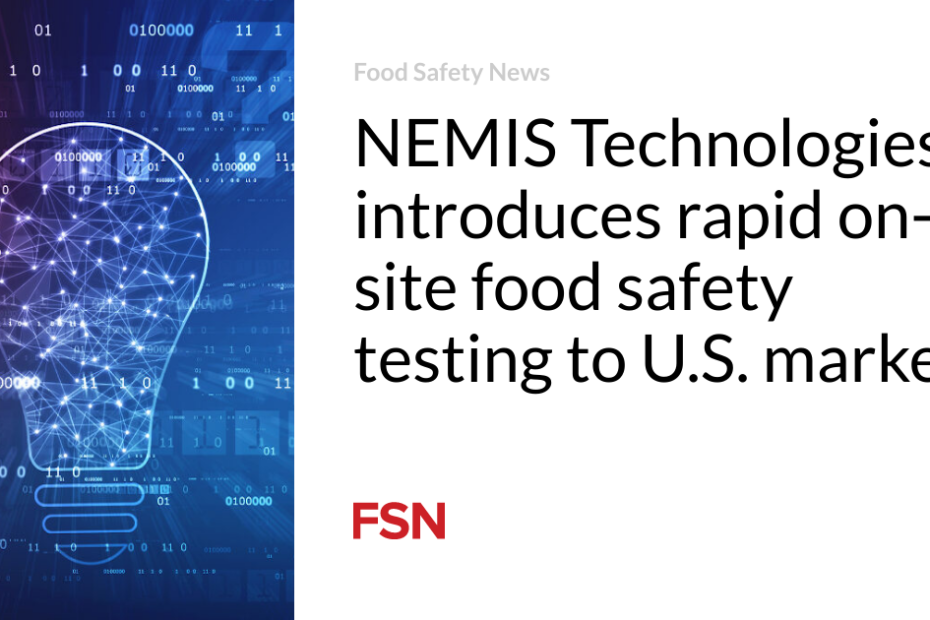 NEMIS Technologies introduces rapid on-site food safety testing to U.S. market