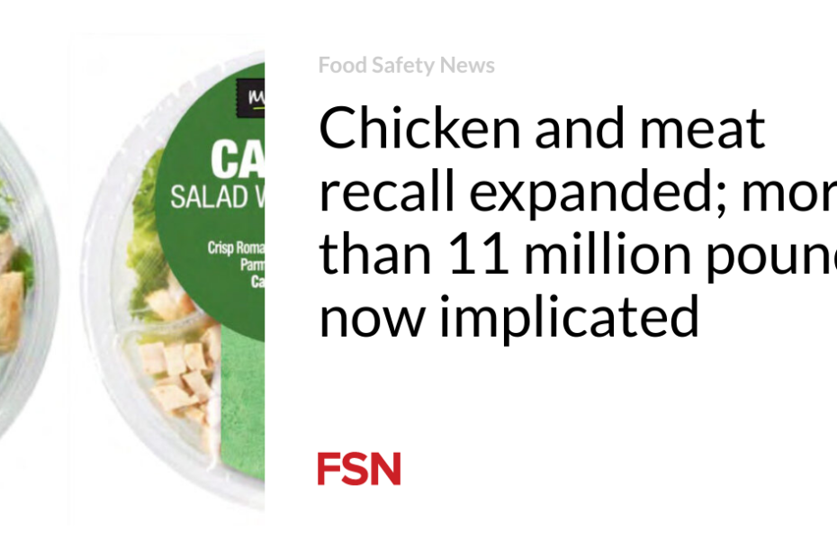 Chicken and meat recall expanded; more than 11 million pounds now implicated