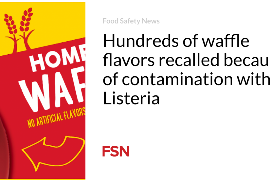 Hundreds of waffle flavors recalled because of contamination with Listeria