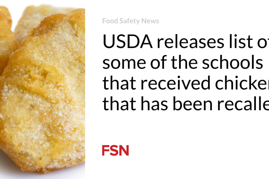 USDA releases list of some of the schools that received chicken that has been recalled