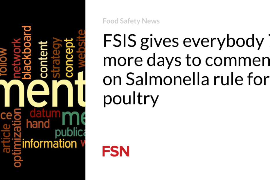 FSIS gives everybody 72 more days to comment on Salmonella rule for poultry