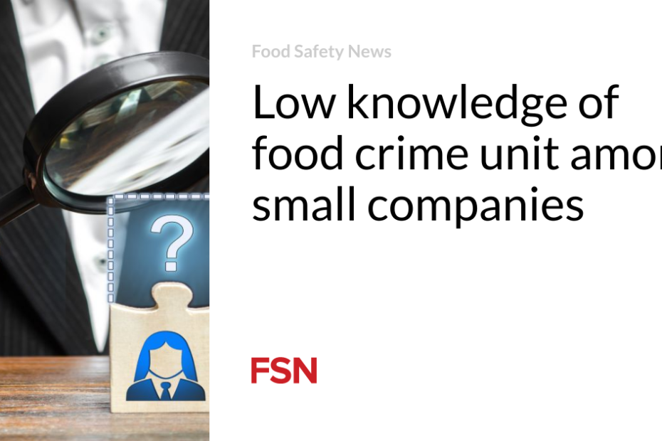 Low knowledge of food crime unit among small companies